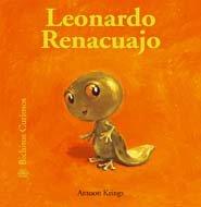 Bichitos Curiosos. Leonardo Renacuajo: Leonardo Renacuajo. Bichitos Curiosos