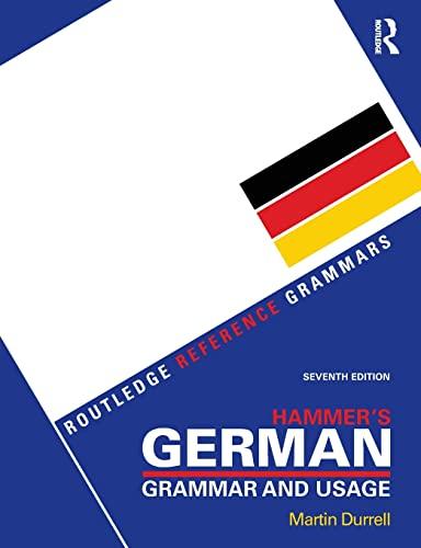 Hammer's German Grammar and Usage (Routledge Reference Grammars)