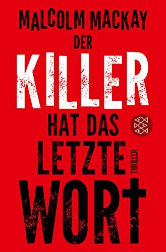 Der Killer hat das letzte Wort: Thriller