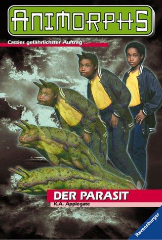 Animorphs 29: Der Parasit