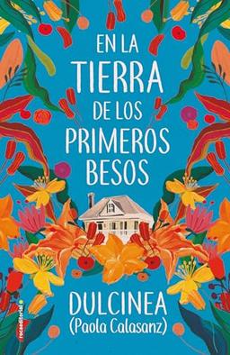 En La Tierra de Los Primeros Besos (Novela)