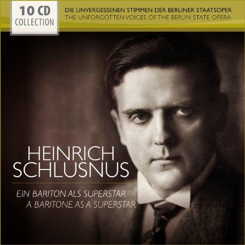 Heinrich Schlusnus - Ein Bariton Als Superstar