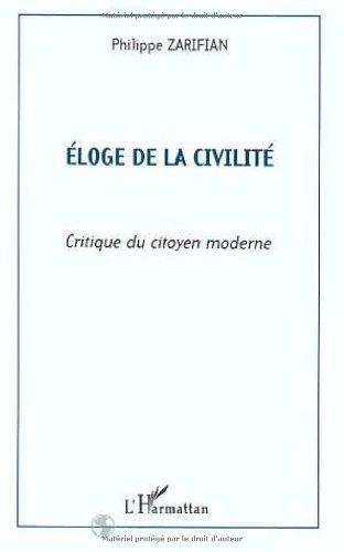 Eloge de la civilité : critique du citoyen moderne