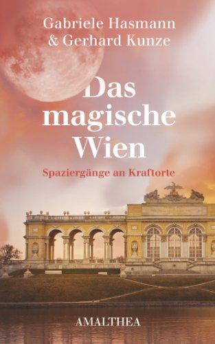 Das magische Wien - Spaziergänge an Kraftorte