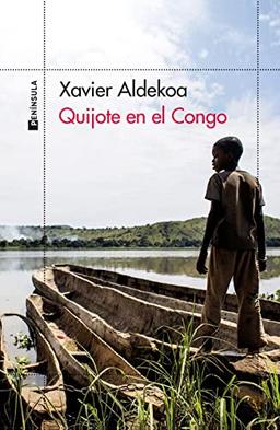 Quijote en el Congo: Crónica de un río ingobernable (ODISEAS)