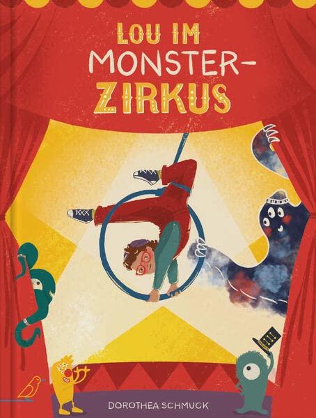 Lou im Monsterzirkus: Manege frei für Angst, Wut und Co.