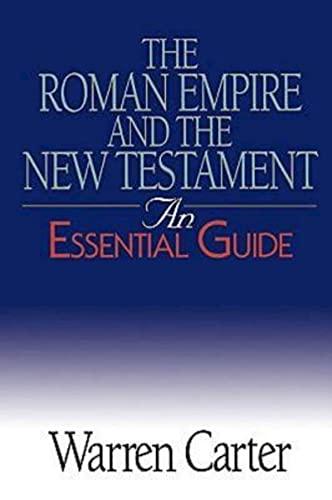 The Roman Empire and the New Testament: An Essential Guide