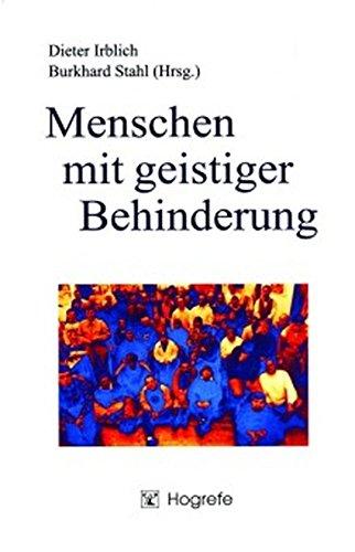 Menschen mit geistiger Behinderung: Psychologische Grundlagen, Konzepte und Tätigkeitsfelder