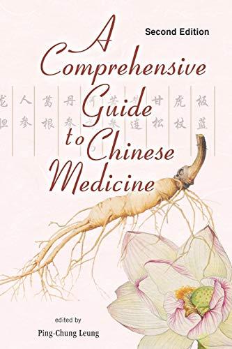 A Comprehensive Guide To Chinese Medicine (Second Edition): 2nd Edition