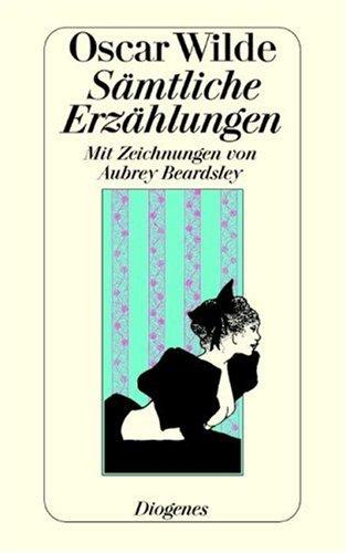 Sämtliche Erzählungen sowie 35 philosophische Leitsätze zum Gebrauch für die Jugend