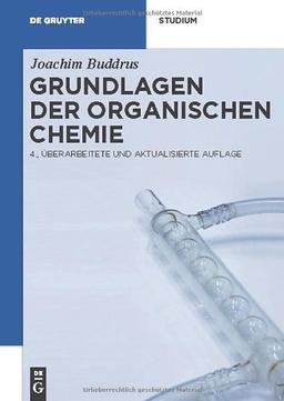 Grundlagen der Organischen Chemie (de Gruyter Studium)