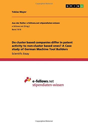 Do cluster based companies differ in patent activity to non-cluster based ones? A Case study of German Machine Tool Builders