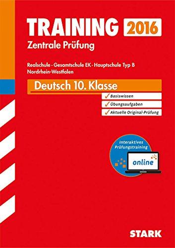 Training Zentrale Prüfung Realschule / Hauptschule Typ B NRW - Deutsch inkl. Online-Prüfungstraining