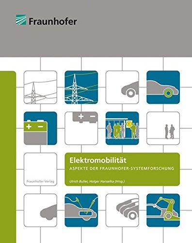 Elektromobilität.: Aspekte der Fraunhofer-Systemforschung.