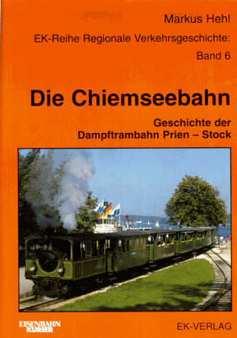 Die Chiemseebahn. Geschichte der Dampftrambahn Prien - Stock