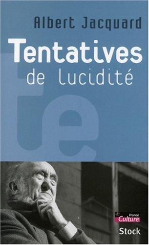 Tentatives de lucidité