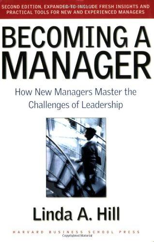 Becoming a Manager: How New Managers Master the Challenges of Leadership