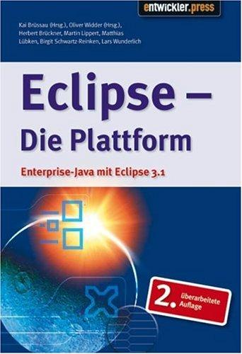 Eclipse - die Plattform: Enterprise-Java mit Eclipse 3.1