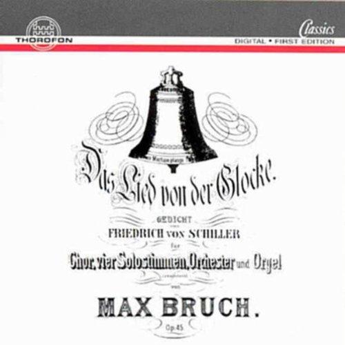 Bruch: Lied von der Glocke