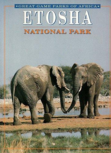 Etosha National Park (Great Game Parks of Africa)