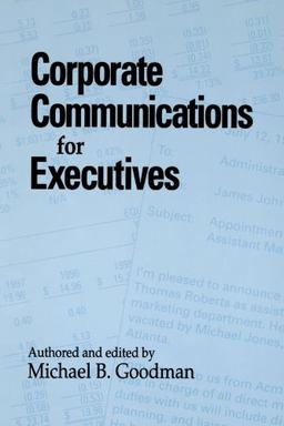 Corporate Communications for Executives (Suny Series, Human Communication Processes)