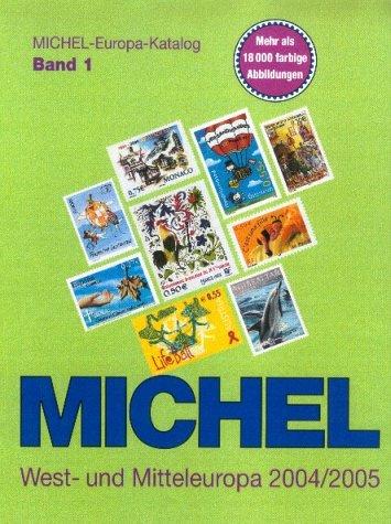 Michel-Katalog Europa Bd. 1 West- und Mitteleuropa 2004/2005