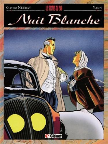 Nuit blanche. Vol. 1. Les spectres du tsar