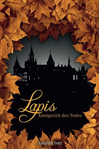 Lapis: Königreich des Todes (Jahreszeiten-Tetralogie, Band 4)