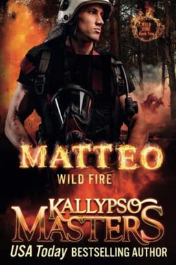 MATTEO: Wild Fire (Raging Fire Series #2)