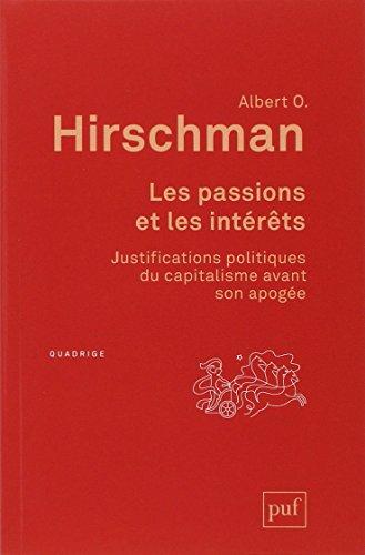 Les passions et les intérêts : justifications politiques du capitalisme avant son apogée