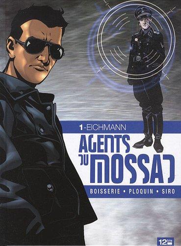 Agents du Mossad. Vol. 1. Eichmann