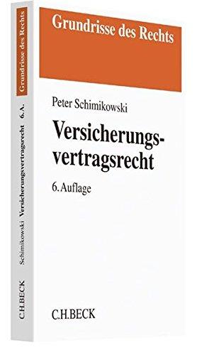 Versicherungsvertragsrecht (Grundrisse des Rechts)