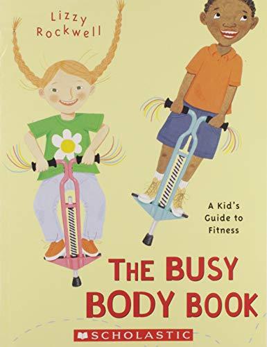 The Busy Body Book: A Kid's Guide to Fitness