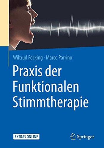 Praxis der Funktionalen Stimmtherapie