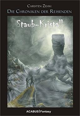 Die Chroniken der Reisenden. Staub-Kristall