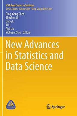 New Advances in Statistics and Data Science (ICSA Book Series in Statistics)