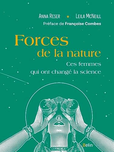 Forces de la nature : ces femmes qui ont changé la science