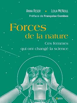 Forces de la nature : ces femmes qui ont changé la science