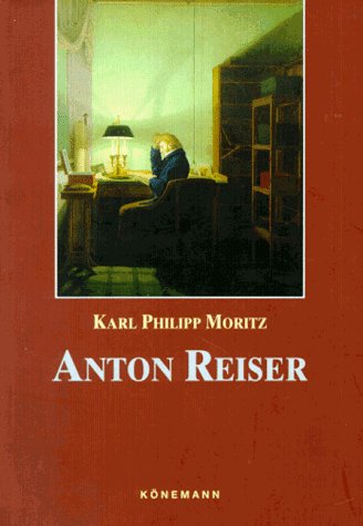 Anton Reiser. Ein psychologischer Roman