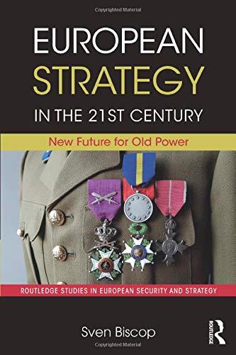 European Strategy in the 21st Century (Routledge Studies in European Security and Strategy)