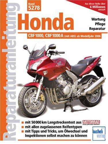 Honda CBF 1000 / CBF 1000 A: (mit ABS) ab Modelljahr 2006