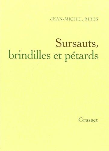 Sursauts, brindilles et pétards