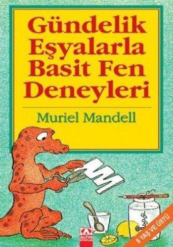 GÜNDELİK EŞYALARLA BASİT FEN DENEYLERİ