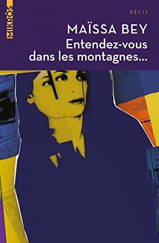 Entendez-vous dans les montagnes... : récit