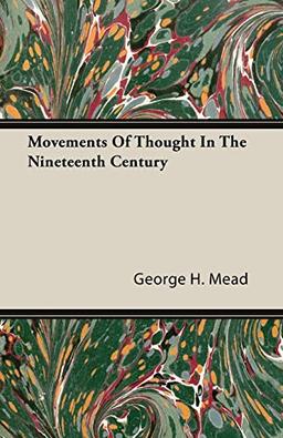 Movements Of Thought In The Nineteenth Century