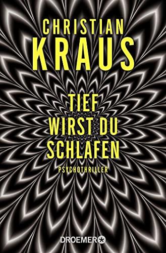 Tief wirst du schlafen: Psychothriller