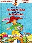 Hundert Hüte und ein Fußballspiel. Der Bücherbär: Eine Geschichte für Erstleser