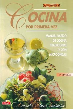 Cocina por primera vez : manual básico de cocina tradicional y con microondas