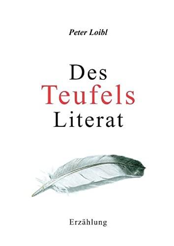 Des Teufels Literat: Erzählung