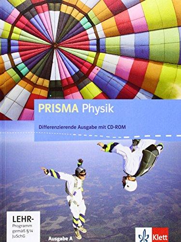 Prisma Physik - Ausgabe A / Schülerbuch Differenzierende Ausgabe mit CD-ROM